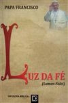 Luz Da Fe (lumen Fidei)
