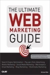 The Ultimate Web Marketing Guide (paperback) The Ultimate Web Marketing Guide (paperback)