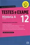 Testes E Exame Historia A 12 Ano (inclui Conteudos 10 E 11 Ano)