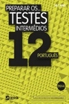 Preparar Os Testes Intermedios Portugues 12 Ano (2014) Preparar Os Testes Intermedios Portugues 12 Ano (2014)