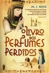 Livro Dos Perfumes Perdidos, O (nova Capa) Livro Dos Perfumes Perdidos, O (nova Capa)