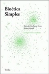 Bioetica Simples (2 Edicao Revista E Aumentada) Bioetica Simples (2 Edicao Revista E Aumentada)