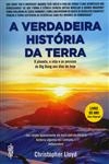 Verdadeira Historia Da Terra, A (edicao Compacta)