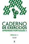 Caderno De Exercicios Aprender Portugues Vol3 Nivel B2 (qecr) Caderno De Exercicios Aprender Portugues Vol3 Nivel B2 (qecr)