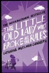 The Little Old Lady Who Broke All The Rules (paperback)