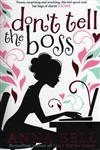 Don't Tell The Boss (paperback) Don't Tell The Boss (paperback)