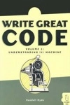 Write Great Code Vol1 - Understanding The Machine (paperback) Write Great Code Vol1 - Understanding The Machine (paperback)