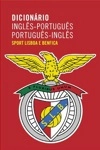 Dicionario Ingles-portugues Portugues-ingles (sport Lisboa E Benfica) Dicionario Ingles-portugues Portugues-ingles (sport Lisboa E Benfica)