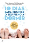 10 Dias Para Ensinar O Seu Filho A Dormir 10 Dias Para Ensinar O Seu Filho A Dormir
