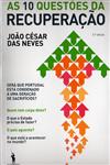 10 Questoes Da Recuperacao, As 10 Questoes Da Recuperacao, As