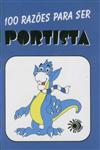 100 Razoes Para Ser Portista 100 Razoes Para Ser Portista