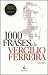 1000 Frases De Vergilio Ferreira 1000 Frases De Vergilio Ferreira