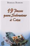 19 Passos Para Sobreviver A Crise 19 Passos Para Sobreviver A Crise