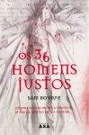 36 Homens Justos, Os 36 Homens Justos, Os