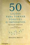 50 Licoes Para Tornar Possivel O Impossivel 50 Licoes Para Tornar Possivel O Impossivel