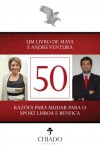 50 Razoes Para Mudar Para O Sport Lisboa E Benfica 50 Razoes Para Mudar Para O Sport Lisboa E Benfica