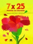 7x25 Historias Da Liberdade 7x25 Historias Da Liberdade