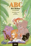 Abc Dos Bichos Em Rima Infantil Abc Dos Bichos Em Rima Infantil