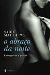 Abraco Da Noite, O Abraco Da Noite, O