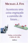 Aconteceu Uma Coisa Engracada A Caminho Do Futuro Aconteceu Uma Coisa Engracada A Caminho Do Futuro