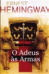 Adeus As Armas, O Adeus As Armas, O