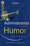 Administrando Com Muito Humor Administrando Com Muito Humor
