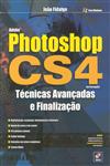 Adobe Photoshop Cs4 Tecnicas Avancadas E Finalizacao Adobe Photoshop Cs4 Tecnicas Avancadas E Finalizacao