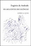 Afluentes Do Silencio, Os Afluentes Do Silencio, Os