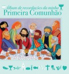 Album De Recordacoes Da Minha Primeira Comunhao Album De Recordacoes Da Minha Primeira Comunhao