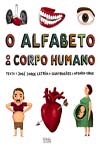 Alfabeto Do Corpo Humano, O Alfabeto Do Corpo Humano, O