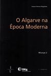Algarve Na Epoca Moderna, O Algarve Na Epoca Moderna, O