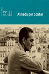 Almada Por Contar Almada Por Contar