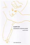 Alvaro Siza Desenhas A Hospitalidade