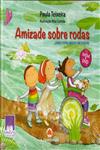 Amizade Sobre Rodas Amizade Sobre Rodas