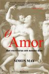 Amor Das Escrituras Aos Nossos Dias, O Amor Das Escrituras Aos Nossos Dias, O