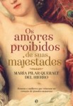 Amores Proibidos De Suas Majestades, Os Amores Proibidos De Suas Majestades, Os