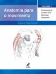 Anatomia Para O Movimento Vol1 Anatomia Para O Movimento Vol1