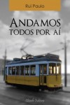 Andamos Todos Por Ai Andamos Todos Por Ai