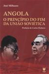 Angola O Principio Do Fim Da Uniao Sovietica Angola O Principio Do Fim Da Uniao Sovietica