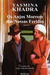 Anjos Morrem Das Nossas Feridas, Os Anjos Morrem Das Nossas Feridas, Os