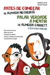 Antes De Comecar / Falar Verdade A Mentir