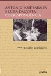 Antonio Jose Saraiva E Luisa Dacosta Correspondencia Antonio Jose Saraiva E Luisa Dacosta Correspondencia