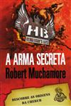 Arma Secreta, A Arma Secreta, A