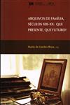 Arquivos De Familia Seculos Xiii-xx Que Presente Que Futuro Arquivos De Familia Seculos Xiii-xx Que Presente Que Futuro