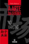 Arte Da Guerra, A - No Marketing Arte Da Guerra, A - No Marketing