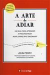 Arte De Adiar, A Arte De Adiar, A