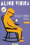 As Dez A Porta Fecha As Dez A Porta Fecha