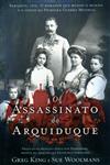 Assassinato Do Arquiduque, O Assassinato Do Arquiduque, O