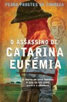 Assassino De Catarina Eufemia, O Assassino De Catarina Eufemia, O