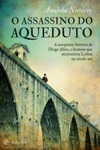 Assassino Do Aqueduto, O Assassino Do Aqueduto, O